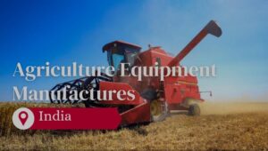 Read more about the article Best Agriculture Equipment Manufactures In India